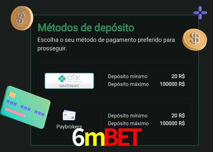 O cassino 6mbet oferece uma grande variedade de métodos de pagamento